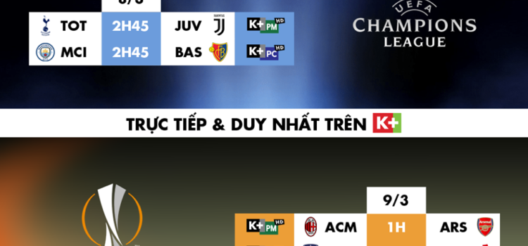 K+ CÔNG BỐ SỞ HỮU ĐỘC QUYỀN TOÀN BỘ BẢN QUYỀN PHÁT SÓNG UEFA CHAMPIONS LEAGUE VÀ UEFA EUROPA LEAGUE MÙA GIẢI HIỆN TẠI VÀ 3 MÙA TIẾP THEO
